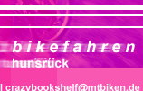 MOUNTAINBIKE FAHREN IM HUNSRÜCK  ! !!    E. Mail. Crazybookshelf@mtbiken.de